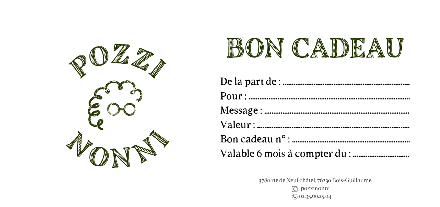 Le bon cadeau Pozzi Nonni : de la part de, pour, message, valeur — valable 6 mois